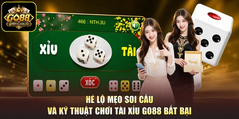 Hé lộ mẹo soi cầu và kỹ thuật chơi Tài Xỉu GO88 bất bại