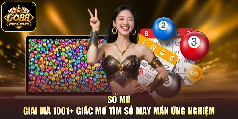 Sổ Mơ - Giải Mã 1001+ Giấc Mơ Tìm Số May Mắn Ứng Nghiệm