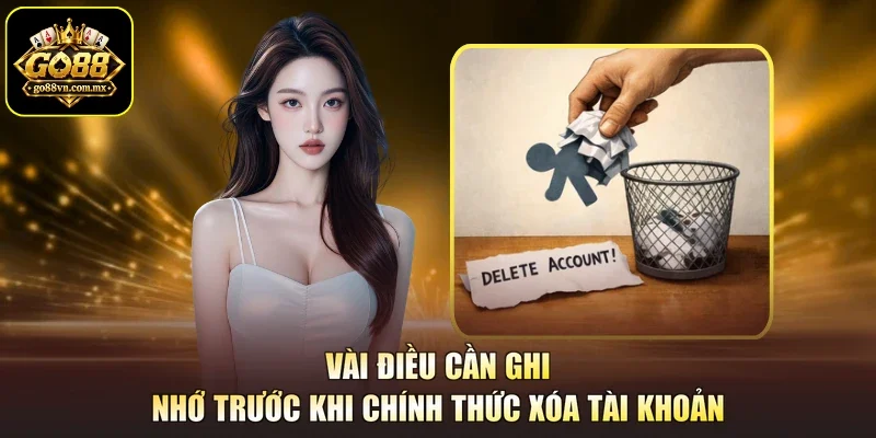 Vài điều cần ghi nhớ trước khi chính thức xóa tài khoản